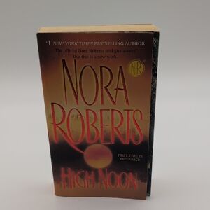 💵2/$10Bundle and Save💵Nora Roberts 'High Noon' Paperback Book